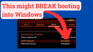 An arrow pointing to CSM disabled with the text This might break booting into Windows