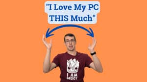 Me pointing with the text I Love My PC THIS Much